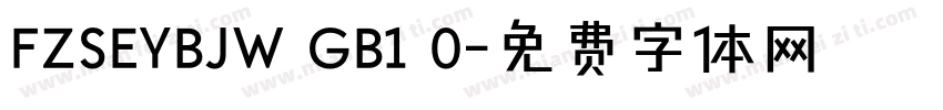 FZSEYBJW GB1 0字体转换